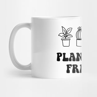 Plants are friends Mug